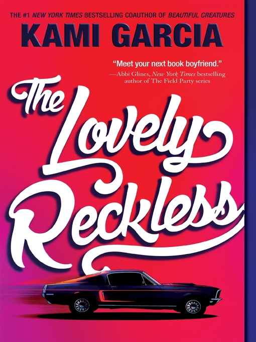 Title details for The Lovely Reckless by Kami Garcia - Available